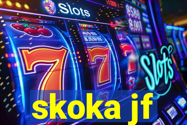 skoka jf